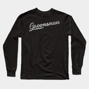 Groomsman Long Sleeve T-Shirt